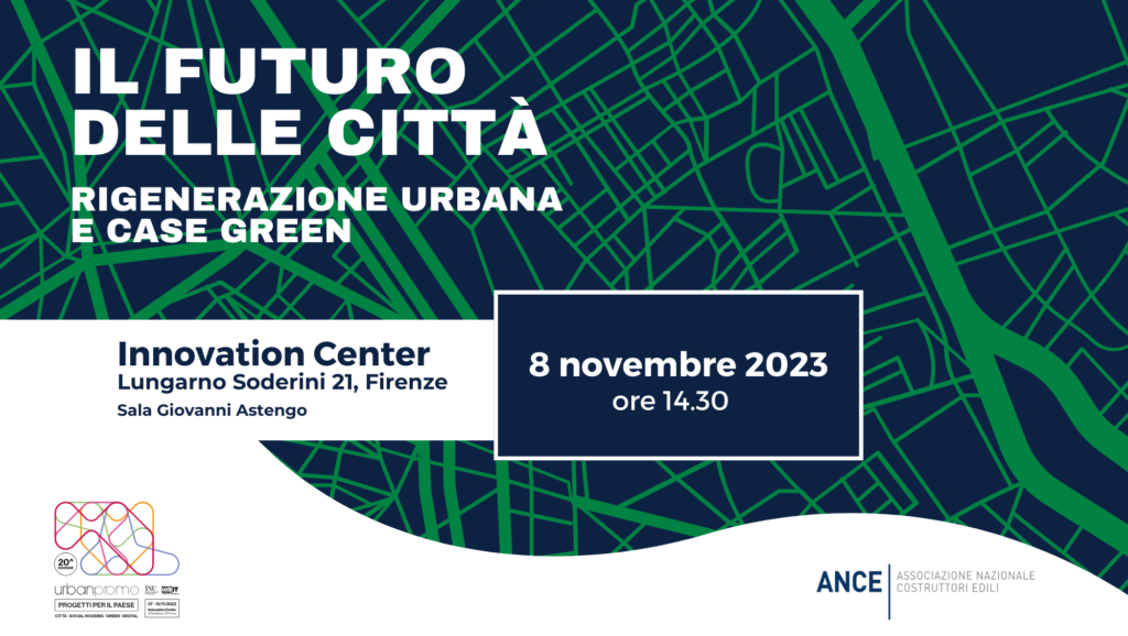 IL FUTURO DELLE CITTÀ. Rigenerazione urbana e 